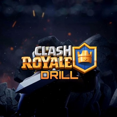 Clash Royale Theme (Drill Remix) cover art