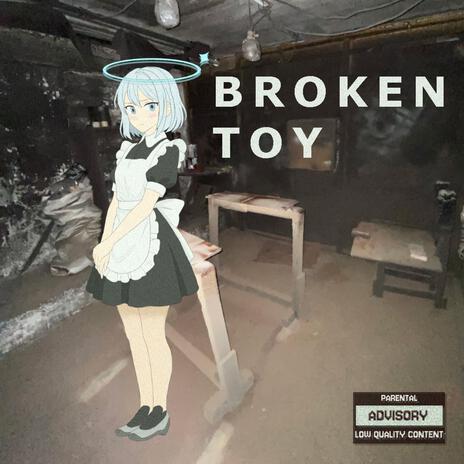 Broken toy
