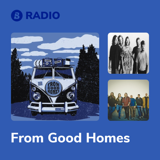 From Good Homes Radio