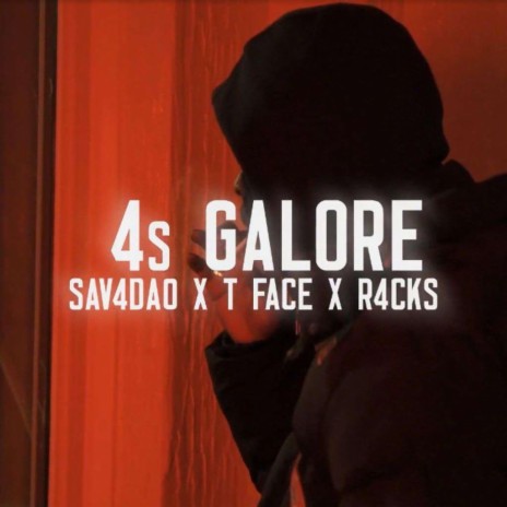 4s Galore (Radio Edit) ft. Sav4DA0 & R4cks0nly cover art