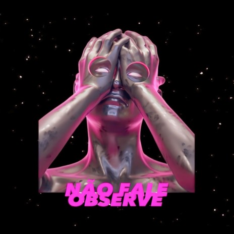 Não Fale, Observe! ft. Vulgo GB cover art