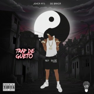 Trap de Gueto ft. OG Bahia & Gestão Inteligente