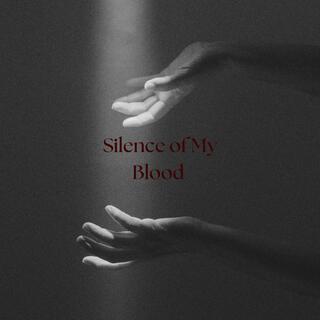 Silence of My Blood cover art