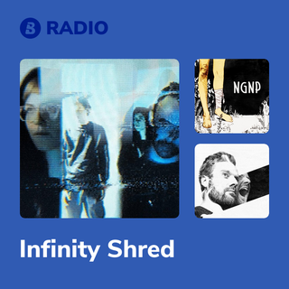 Infinity Shred Radio