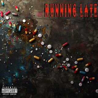 RUNNING LATE