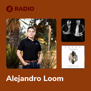 Alejandro Loom Radio