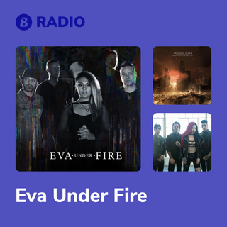 Eva Under Fire Radio