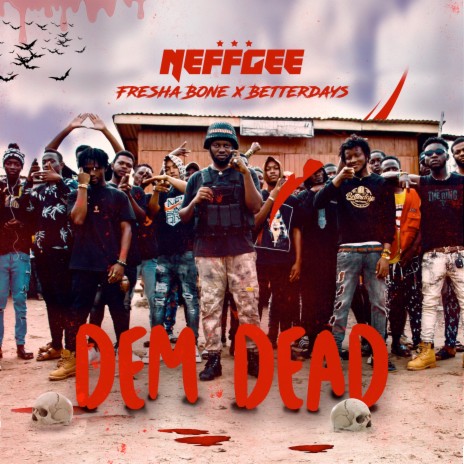 DEM DEAD ft. Fresha Bone & Betterdays cover art