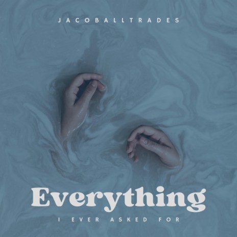 Everything I Ever Asked For
