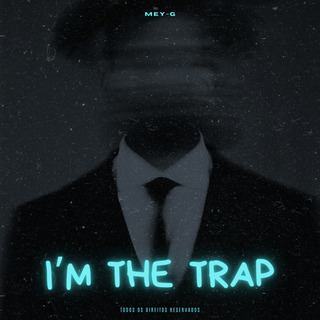 I'm the trap