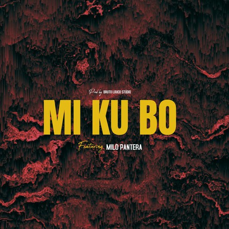 Mi Ku Bó ft. Milo Pantera cover art