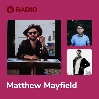 Matthew Mayfield Radio