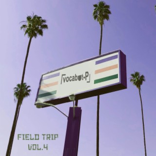 Field Trip, Vol. 4