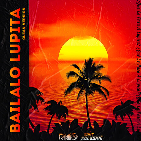 Bailalo Lupita (Clean Version) ft. SCYT Xclusive cover art