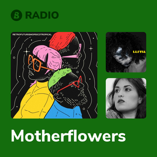 Motherflowers Radio