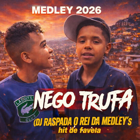 MEDLEY NEGO TRUFA 2026 O REI DA MEDLEY cover art