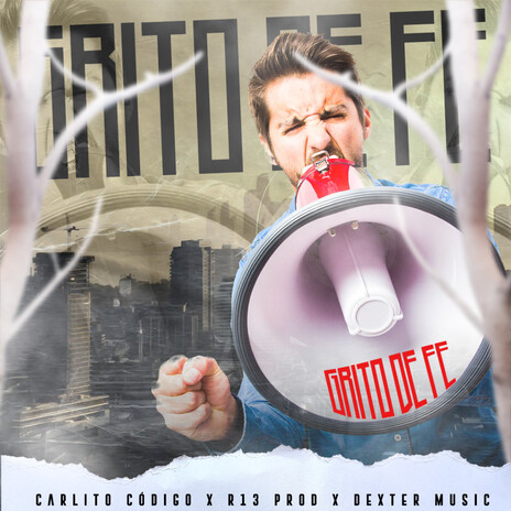 Grito De Fe ft. Dexter Music & R13 Prod cover art