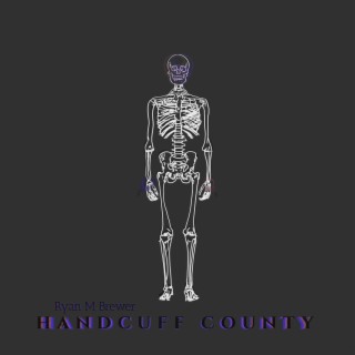Handcuff County