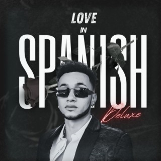 Love In Spanish (Deluxe)