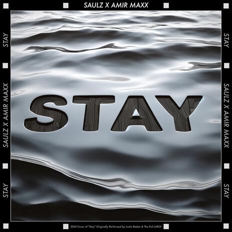 Stay ft. Amir Maxx