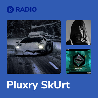 Pluxry SkUrt Radio