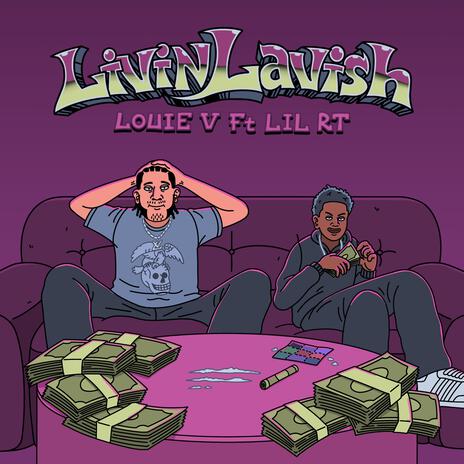 LIVIN LAVISH ft. Lil RT cover art