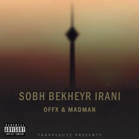 Sobh Bekheir Irani ft. MadMan cover art