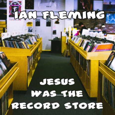 Jesus Was the Record Store cover art