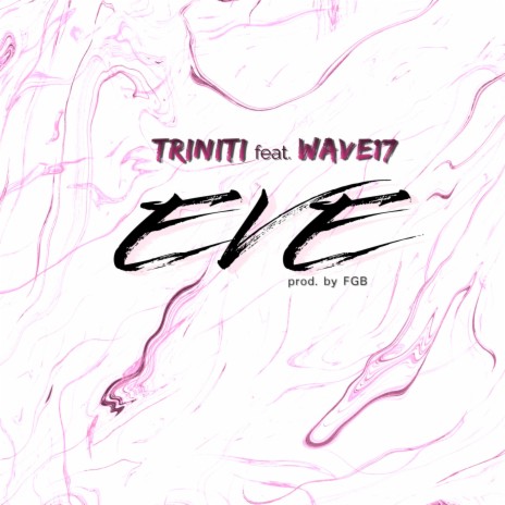 EVE ft. WAVE17