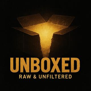 UNBOXED(RAW & UNFILTERED)