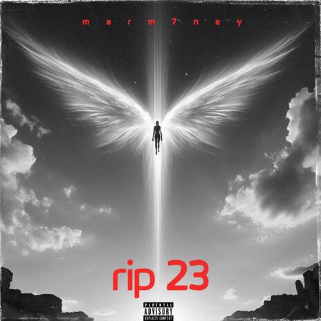 rip 23 ft. marm7ney & kaeelilcuzn cover art