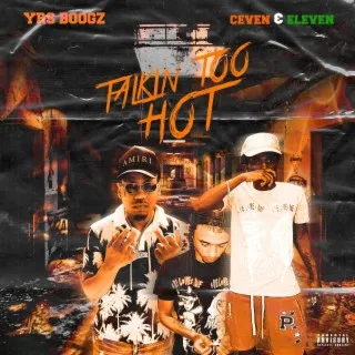 Talkin Too Hot ft. ceven & Eleven cover art