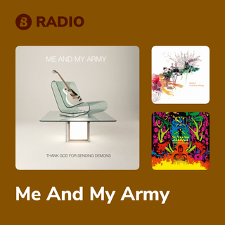 Me And My Army Radio