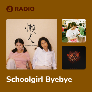 Schoolgirl Byebye Radio