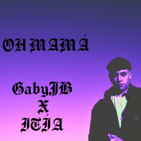OH MAMÁ ft. ITÍA cover art