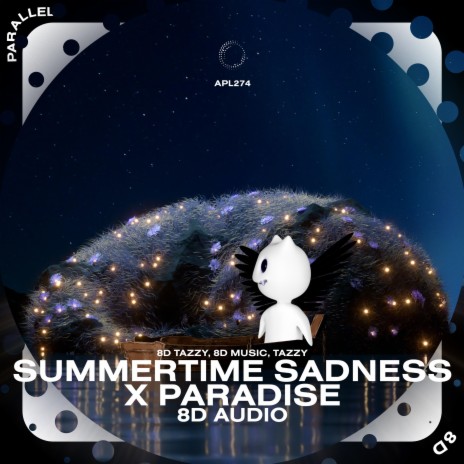 Summertime Sadness x Paradise - 8D Audio ft. surround. & Tazzy cover art