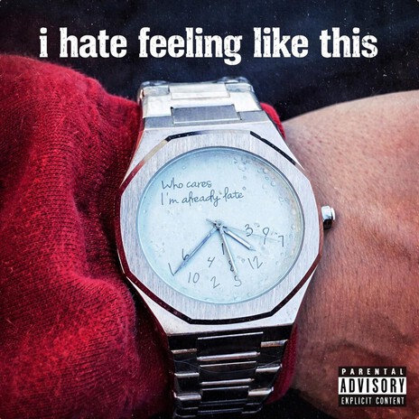 i hate feeling like this