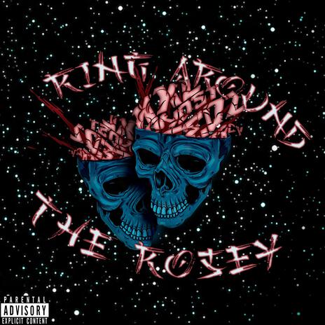 Ring Around The Rosey ft. XXLGHOST cover art