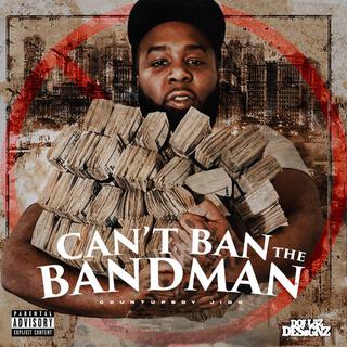 Can't Ban The Bandman