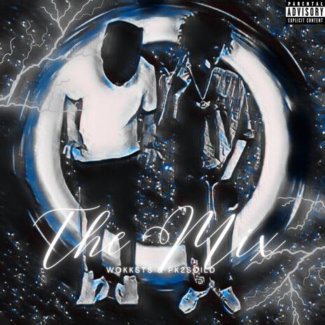 The Mix ft. Pk2Soild cover art
