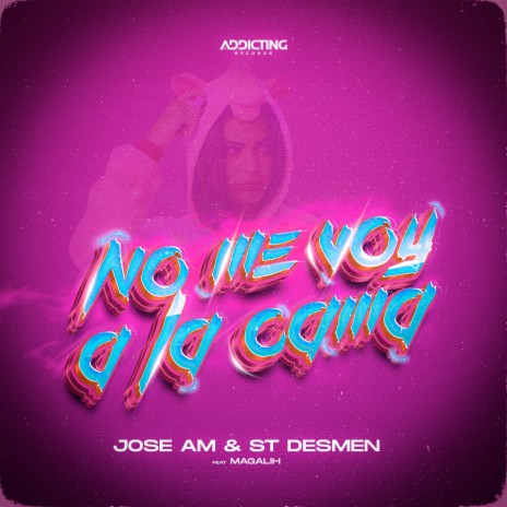 No me voy a la cama ft. St. Desmen & Magalih cover art
