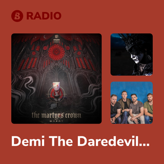 Demi The Daredevil Radio