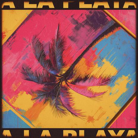 A La Playa ft. KAMEHOUSE cover art
