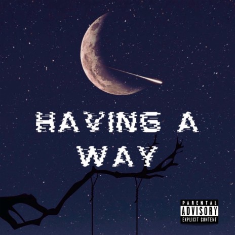 Having a way/Goat Talk ft. Trigga Tre cover art