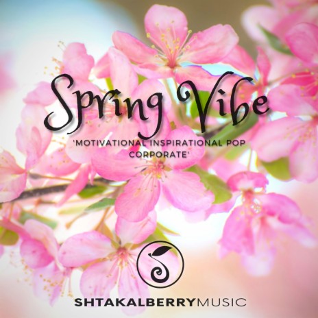 Spring Vibe (Motivational Inspirational Pop Corporate)