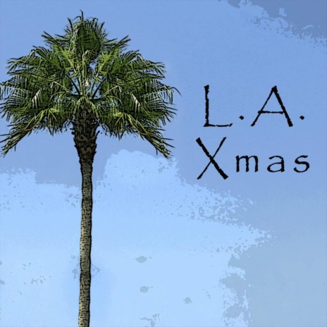 LA Xmas (The Los Angeles Airport Christmas Song) cover art