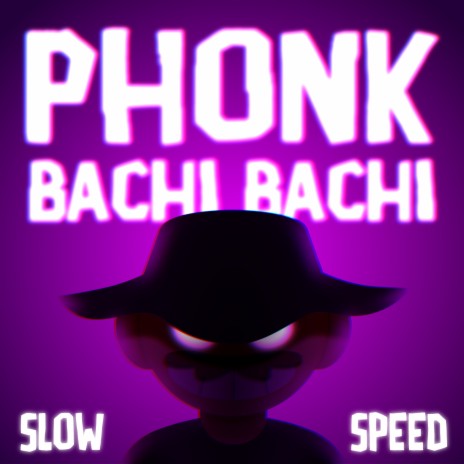 Phonk Bachi Bachi (Slow + Speed) ft. Mc Rd