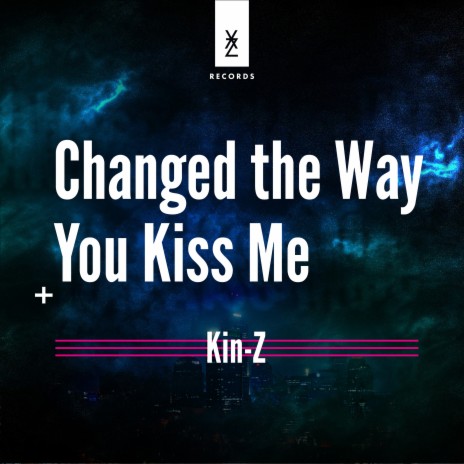 Changed the Way You Kiss Me cover art
