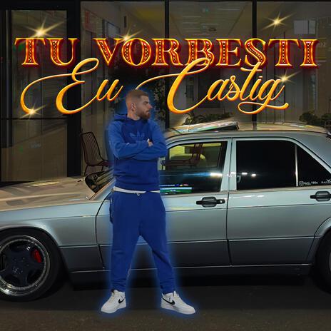 TU VORBESTI EU CASTIG cover art