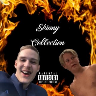 Skinny Collection